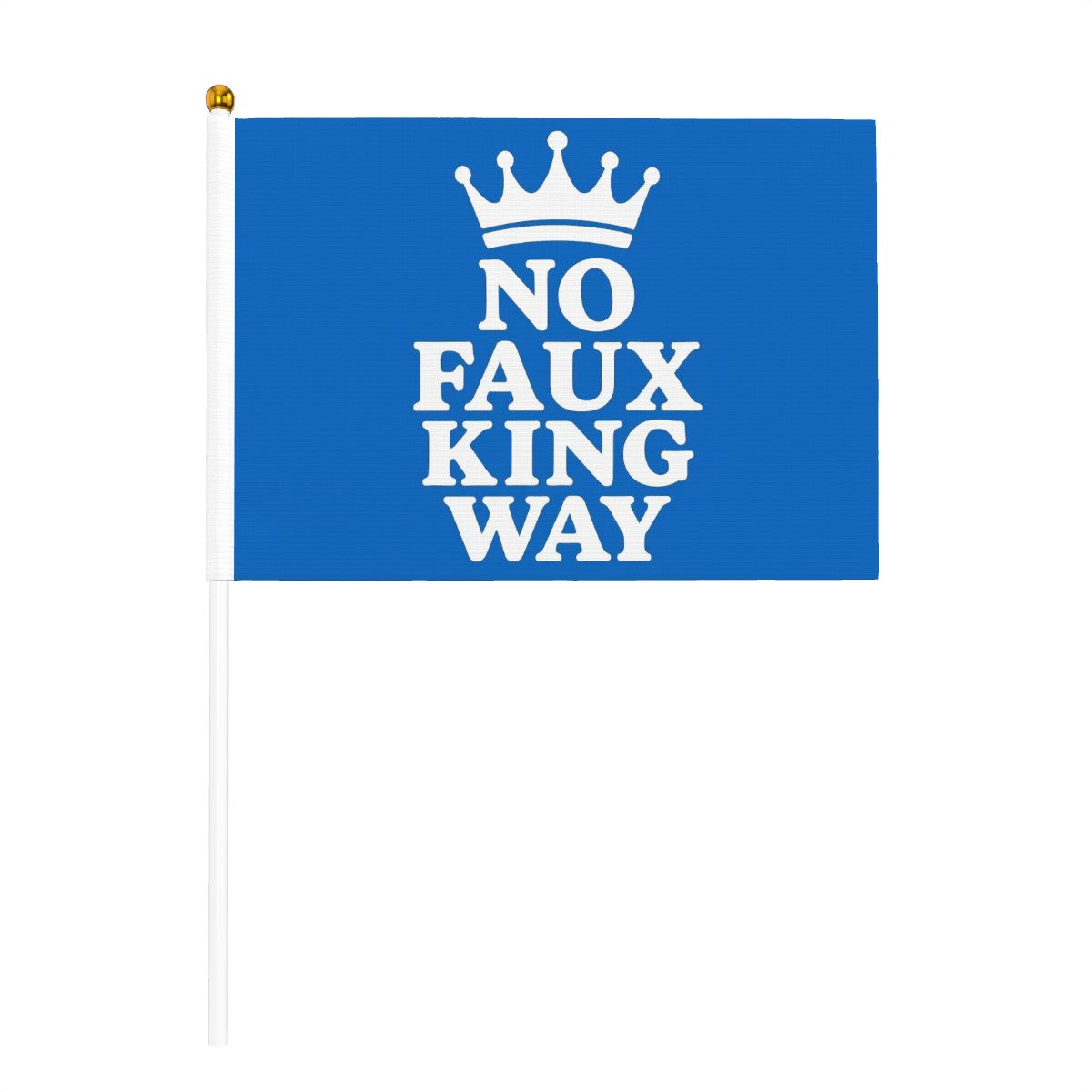Small Flags Set of 6 No King Way Small Hand Flags (Set of 6)