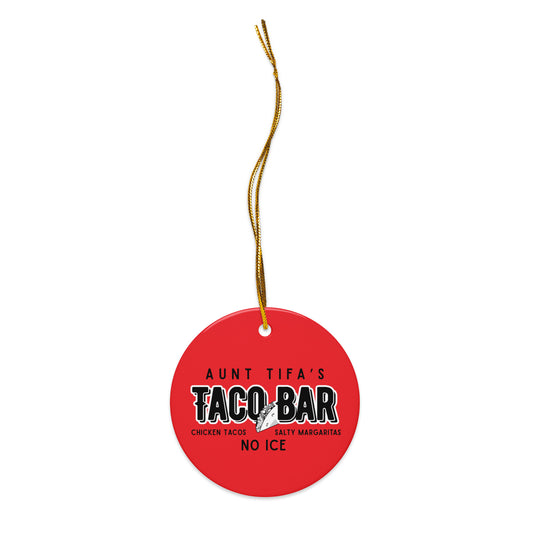 Aunt Tifa’s Taco Bar Ornament, Free Shipping
