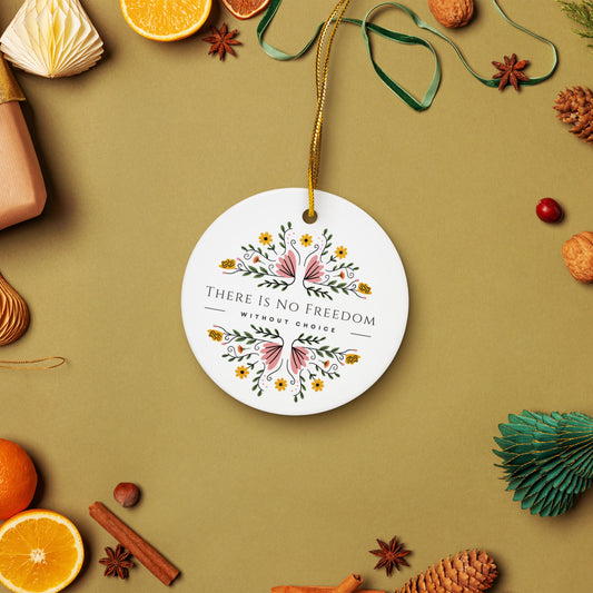 Feminist Choice Ceramic Ornament, Free Shipping