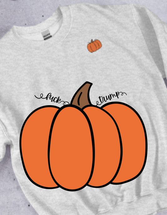 Subtle Fuck Trump Pumpkin Pullover Sweatshirt, Free Shipping