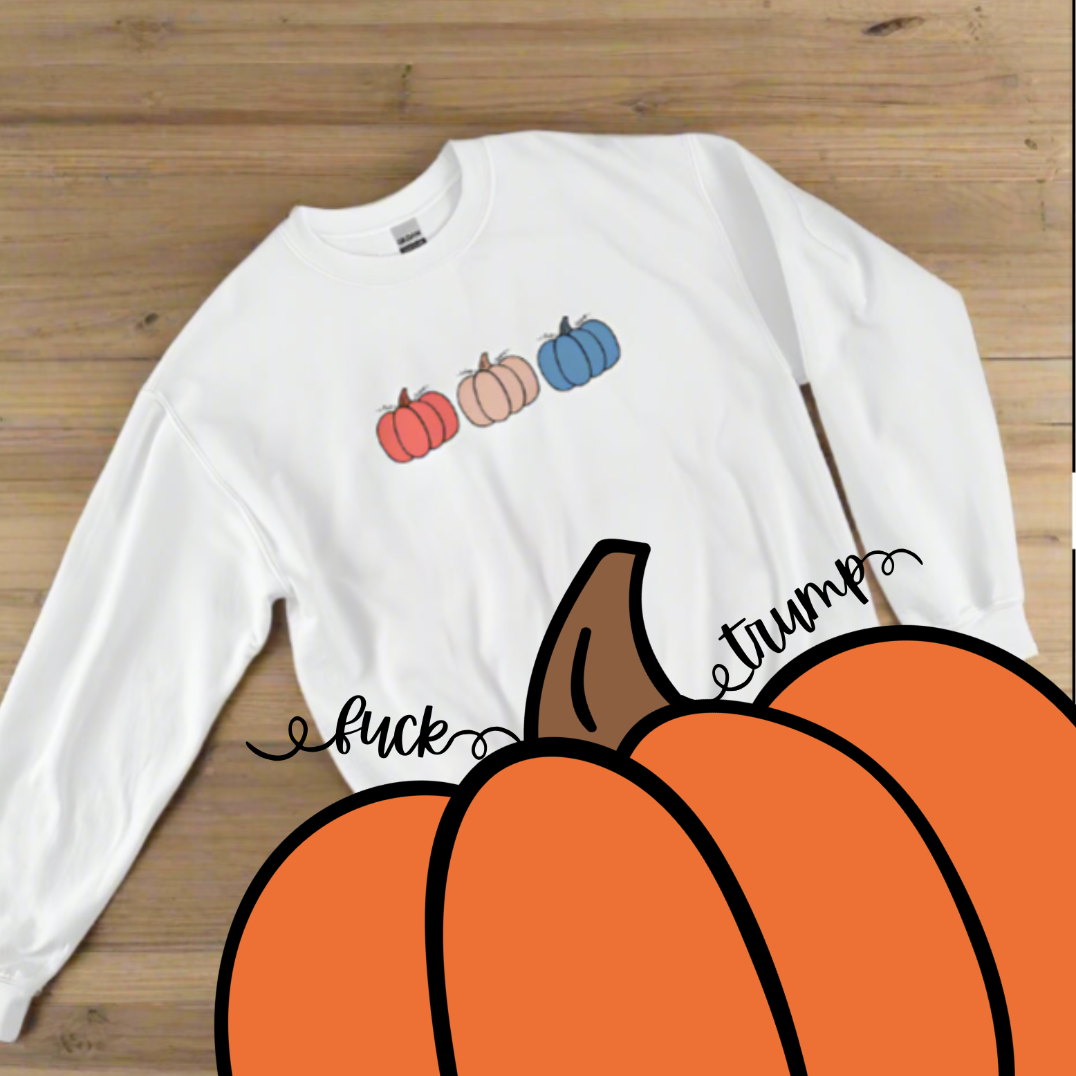Patriotic Pumpkins Subtle Fuck Trump Text  Sweatshirt, Free Shipping
