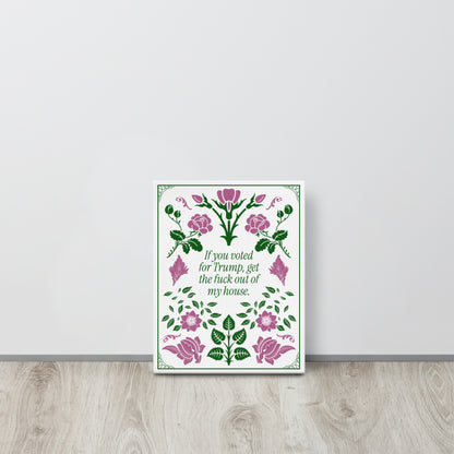 Get the Fuck Out, Floral Anti-Trump Thin Canvas 11x14 - Free Shipping