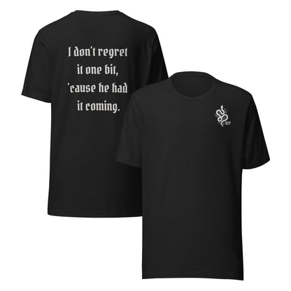 REP Snake He Had It Coming Unisex Crew Neck T-Shirt - Free Shipping